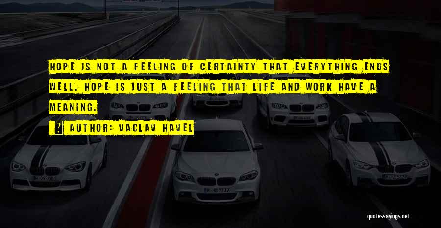 Well Meaning Quotes By Vaclav Havel