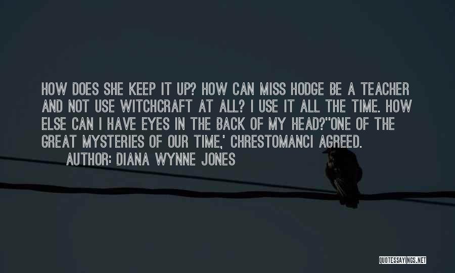 We'll Miss You Teacher Quotes By Diana Wynne Jones
