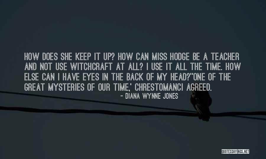 We'll Miss You Teacher Quotes By Diana Wynne Jones