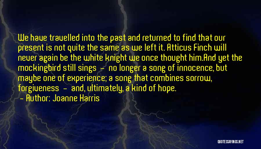 We'll Never Be The Same Again Quotes By Joanne Harris