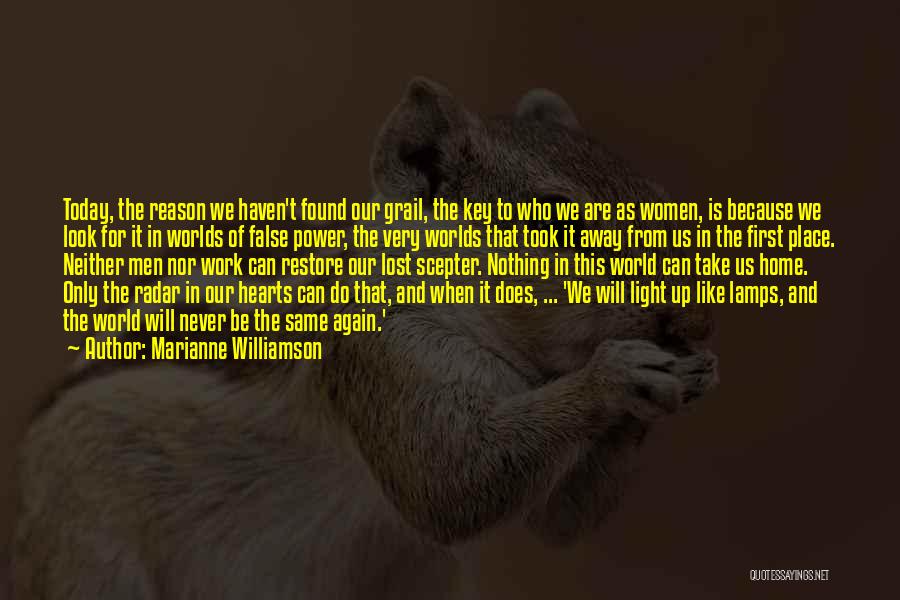 We'll Never Be The Same Again Quotes By Marianne Williamson