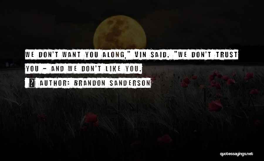 Well Of Ascension Quotes By Brandon Sanderson