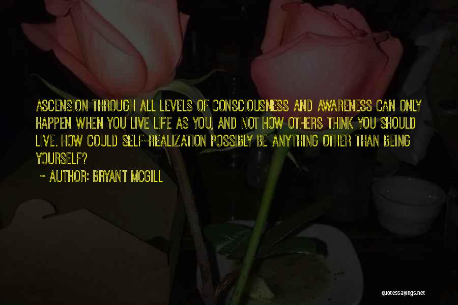 Well Of Ascension Quotes By Bryant McGill