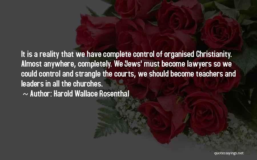 Well Organised Quotes By Harold Wallace Rosenthal