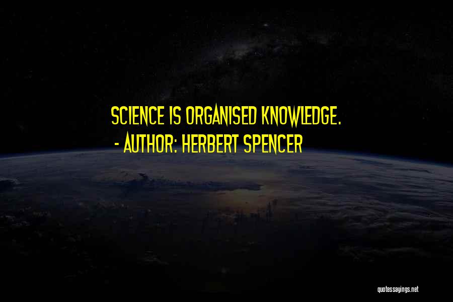 Well Organised Quotes By Herbert Spencer