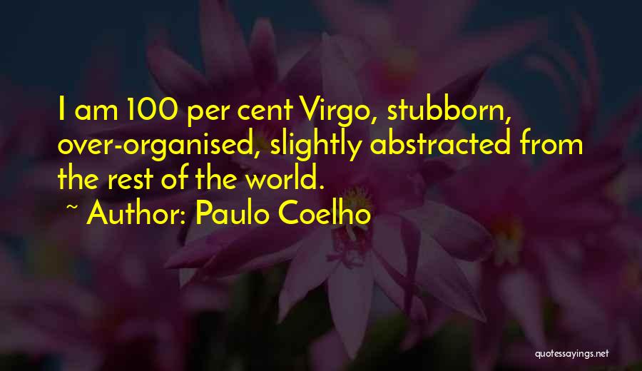 Well Organised Quotes By Paulo Coelho