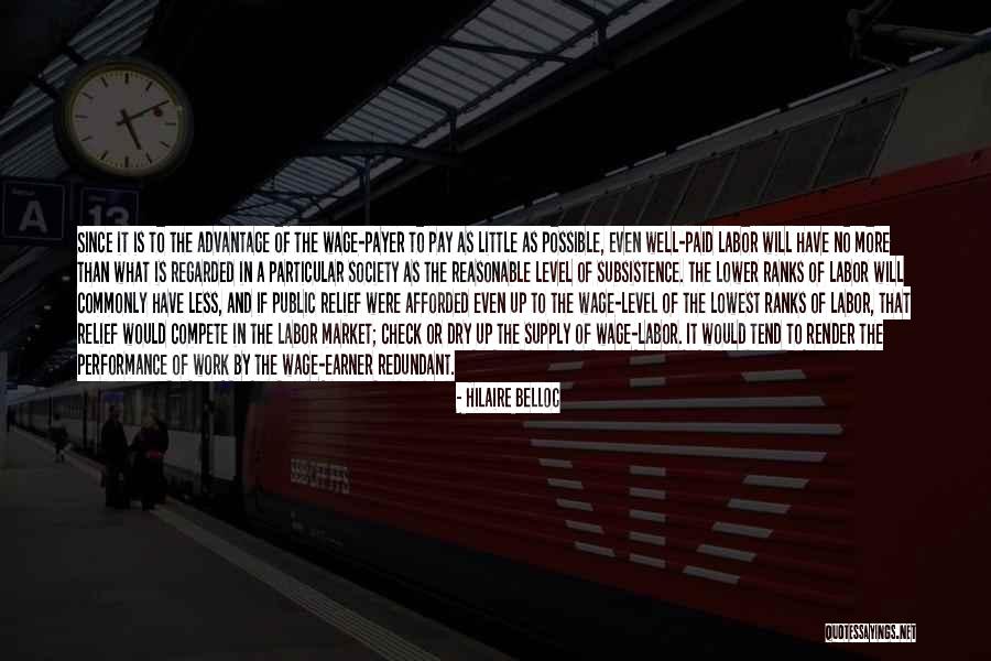 Well Paid Quotes By Hilaire Belloc Well Paid Quotes By Hilaire Belloc