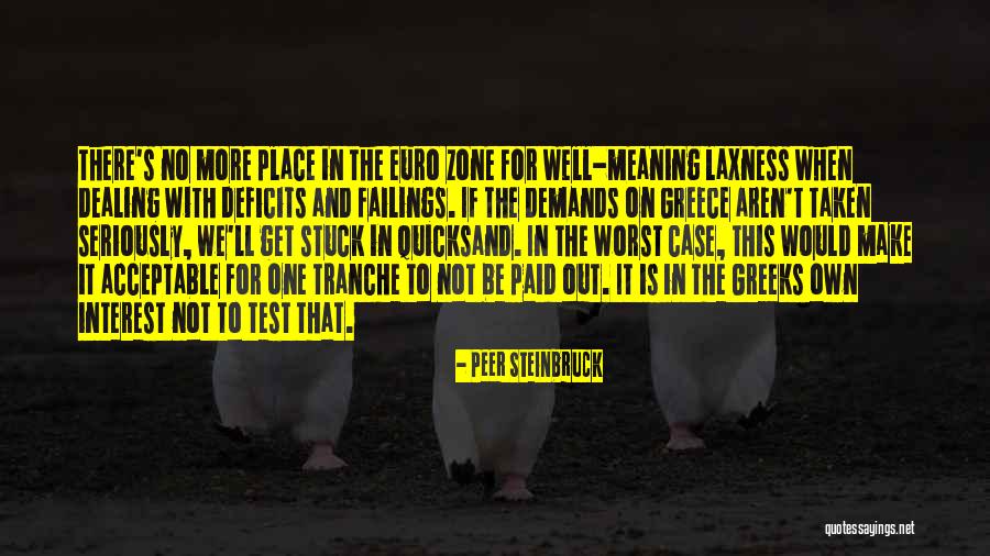 Well Paid Quotes By Peer Steinbruck Well Paid Quotes By Peer Steinbruck