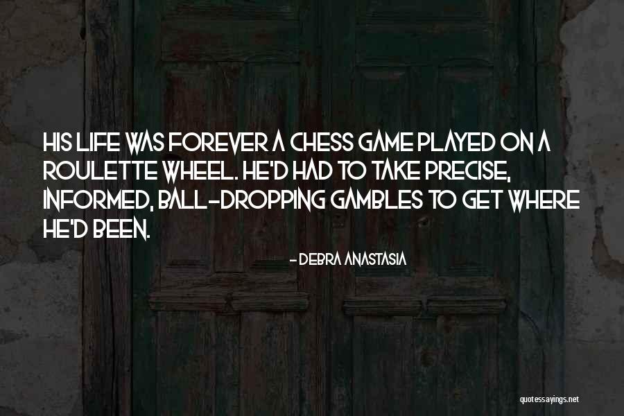 Well Played Life Quotes By Debra Anastasia
