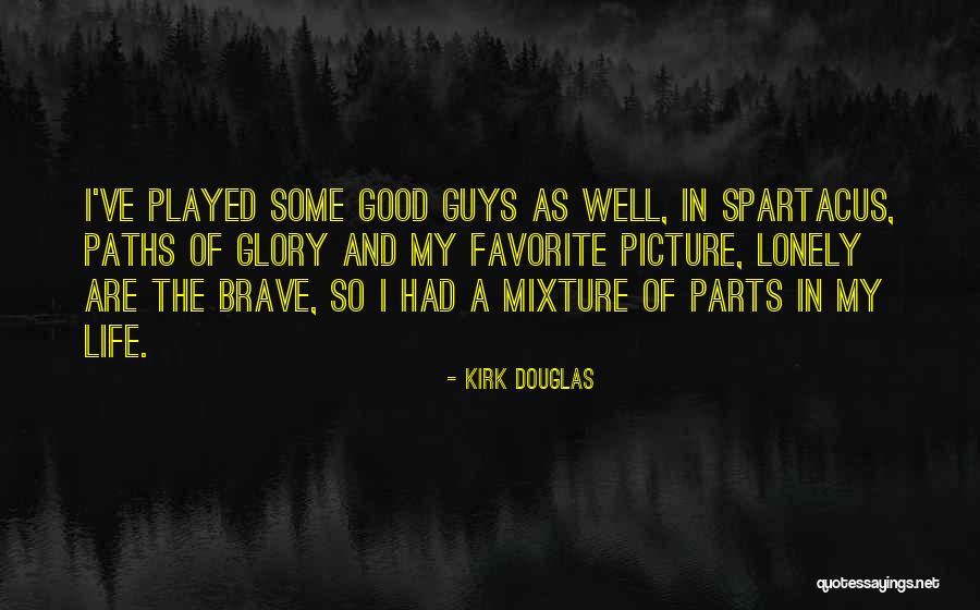 Well Played Life Quotes By Kirk Douglas