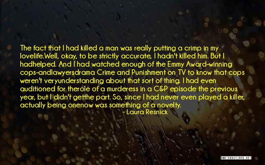 Well Played Life Quotes By Laura Resnick