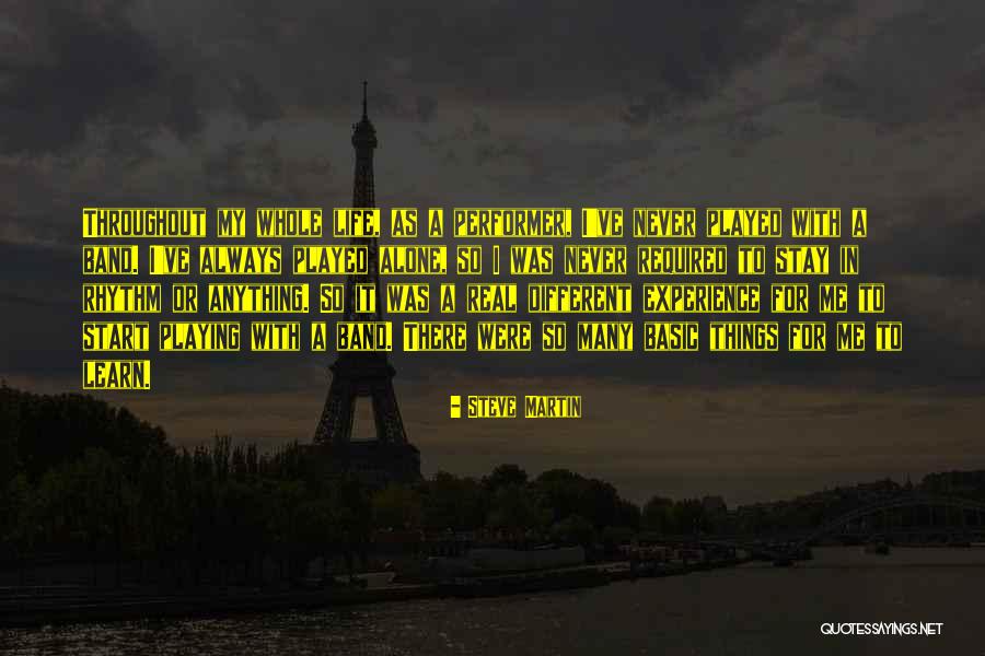 Well Played Life Quotes By Steve Martin