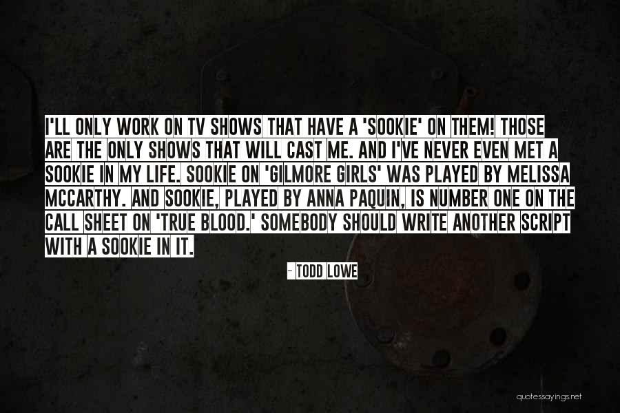 Well Played Life Quotes By Todd Lowe