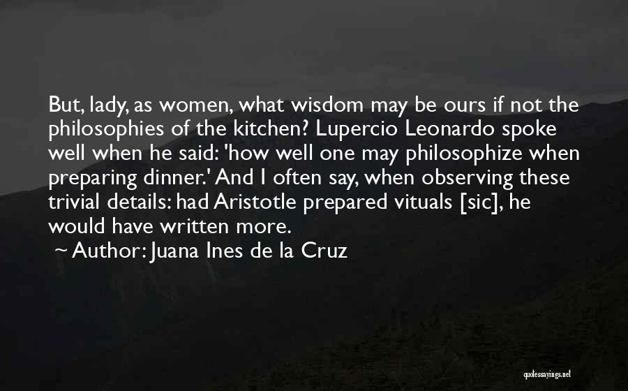 Well Prepared Quotes By Juana Ines De La Cruz