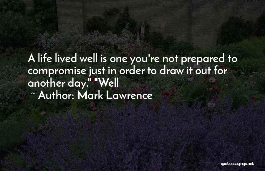 Well Prepared Quotes By Mark Lawrence
