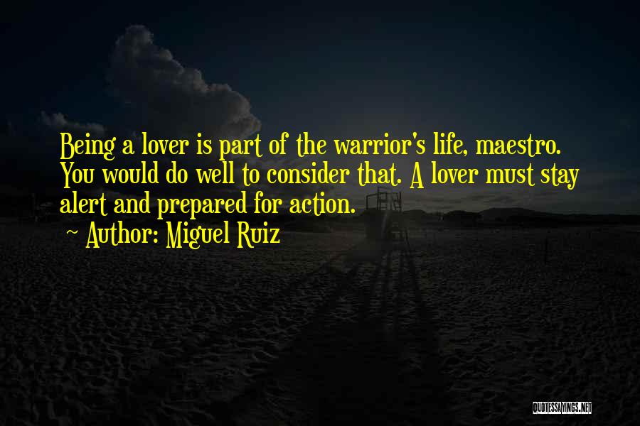 Well Prepared Quotes By Miguel Ruiz