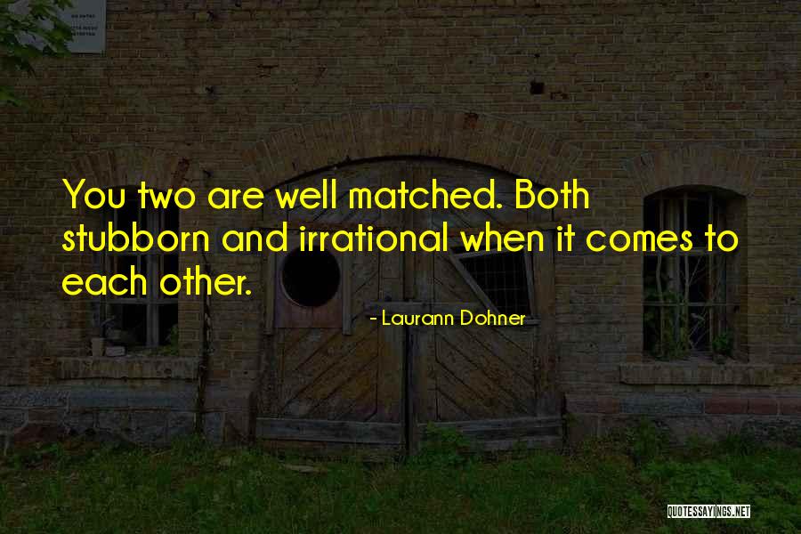 Well Quotes By Laurann Dohner