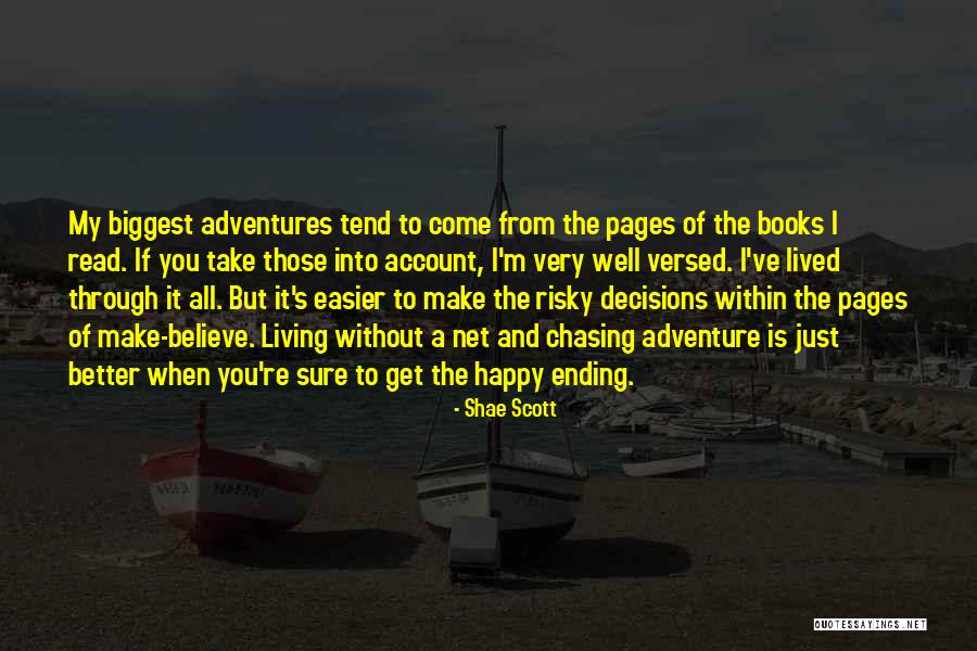 Well Read Books Quotes By Shae Scott Well Read Books Quotes By Shae Scott
