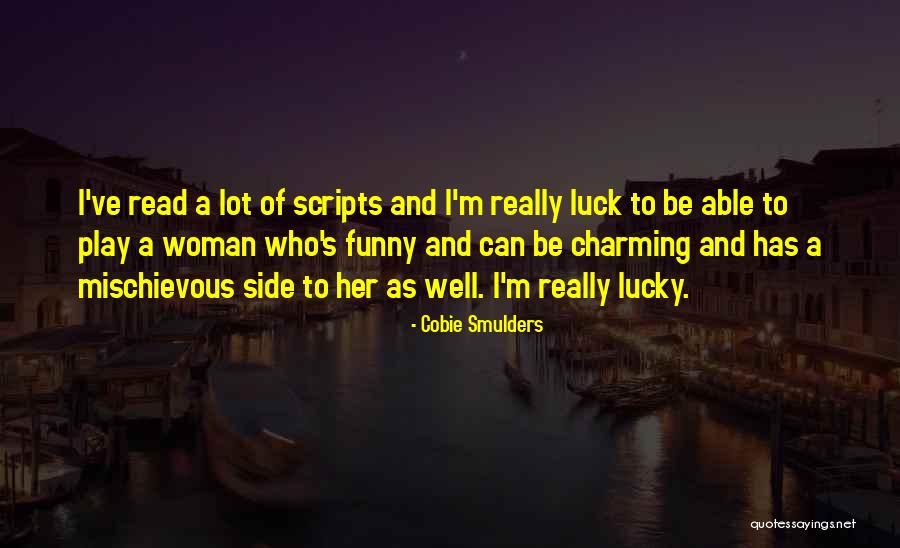 Well Read Woman Quotes By Cobie Smulders Well Read Woman Quotes By Cobie Smulders