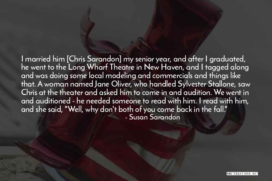 Well Read Woman Quotes By Susan Sarandon Well Read Woman Quotes By Susan Sarandon