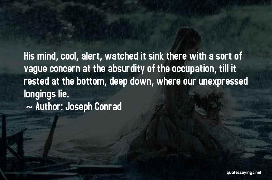 Well Rested Mind Quotes By Joseph Conrad
