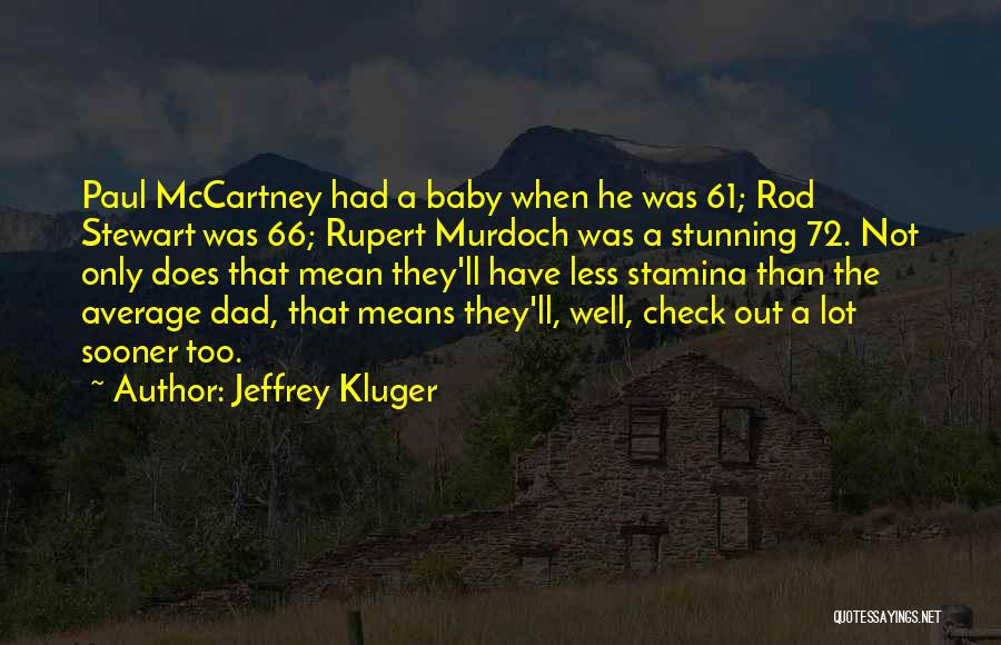 Well Rod Quotes By Jeffrey Kluger