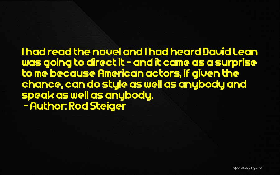 Well Rod Quotes By Rod Steiger