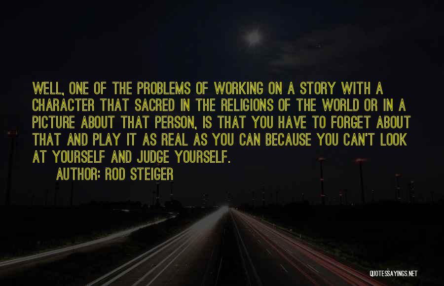 Well Rod Quotes By Rod Steiger