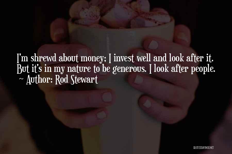 Well Rod Quotes By Rod Stewart