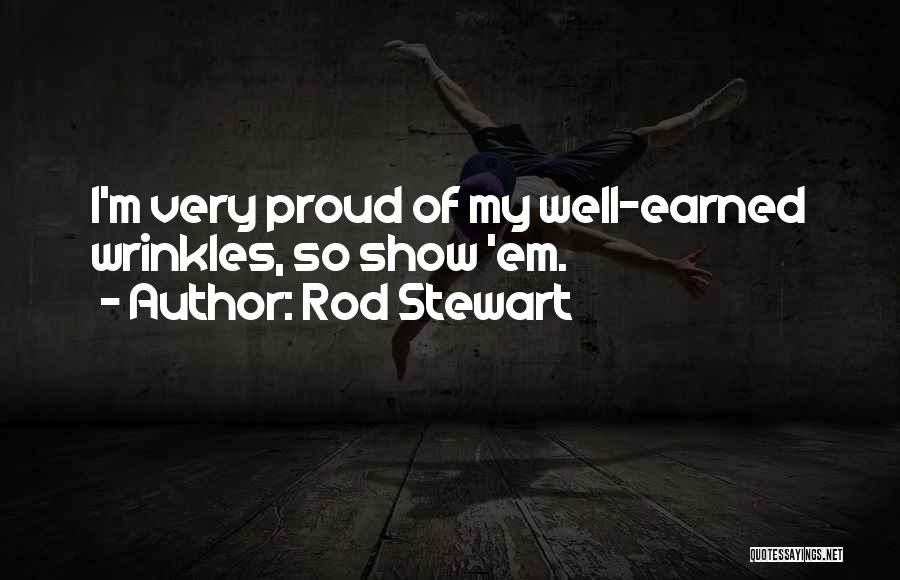 Well Rod Quotes By Rod Stewart