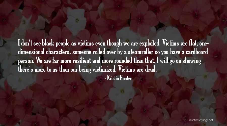 Well Rounded People Quotes By Kristin Hunter Well Rounded People Quotes By Kristin Hunter