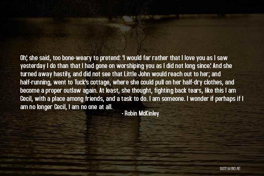 Well Running Dry Quotes By Robin McKinley Well Running Dry Quotes By Robin McKinley