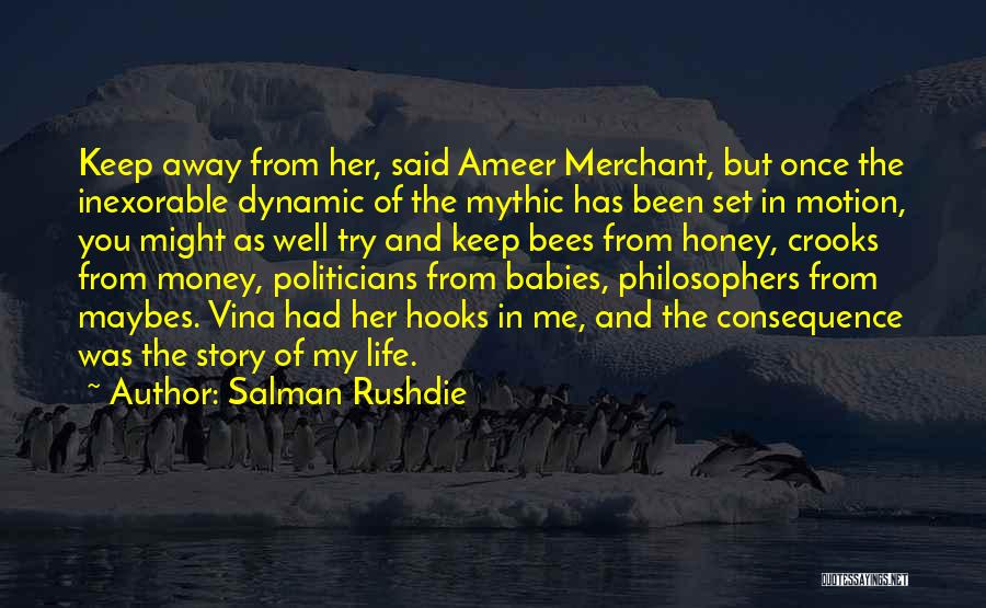 Well Said Life Quotes By Salman Rushdie
