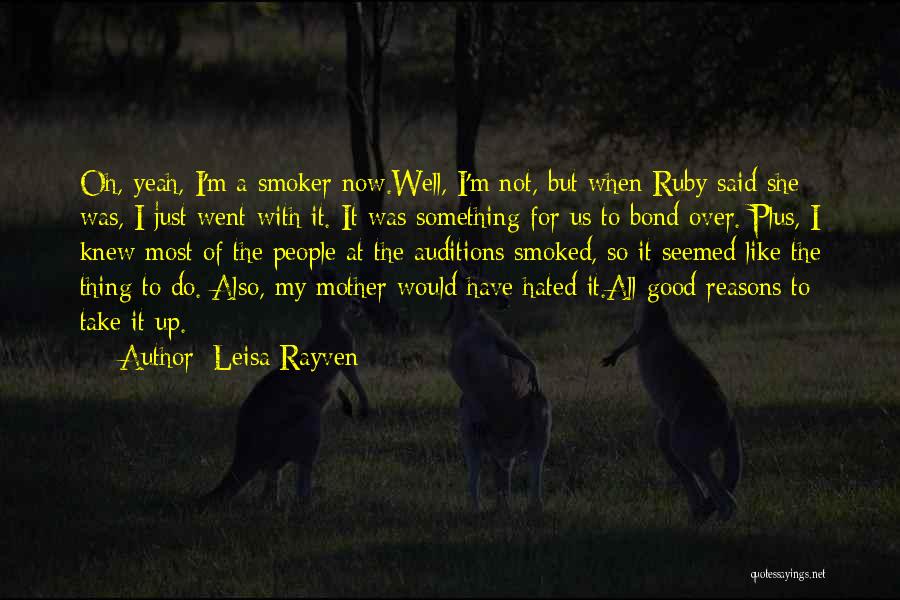 Well Said Quotes By Leisa Rayven