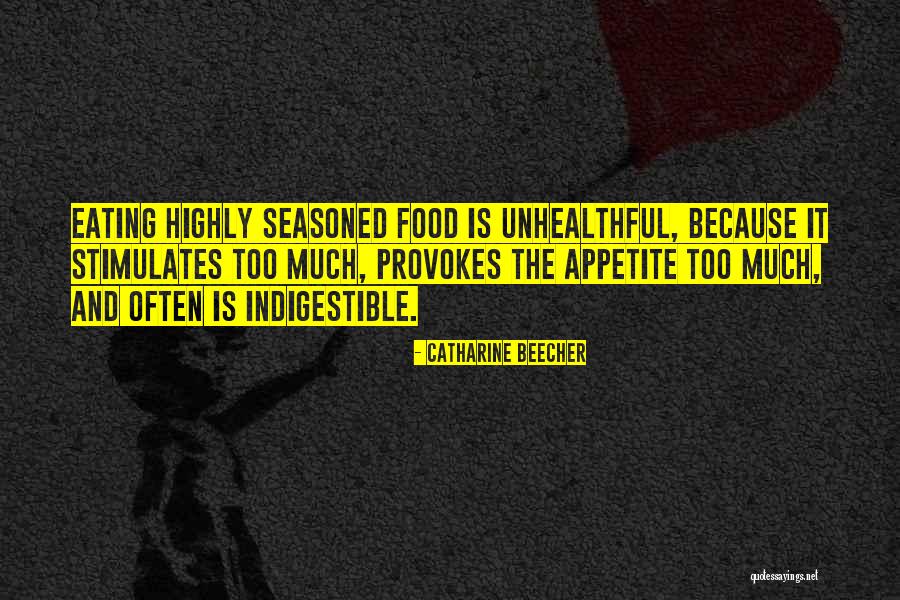 Well Seasoned Quotes By Catharine Beecher Well Seasoned Quotes By Catharine Beecher