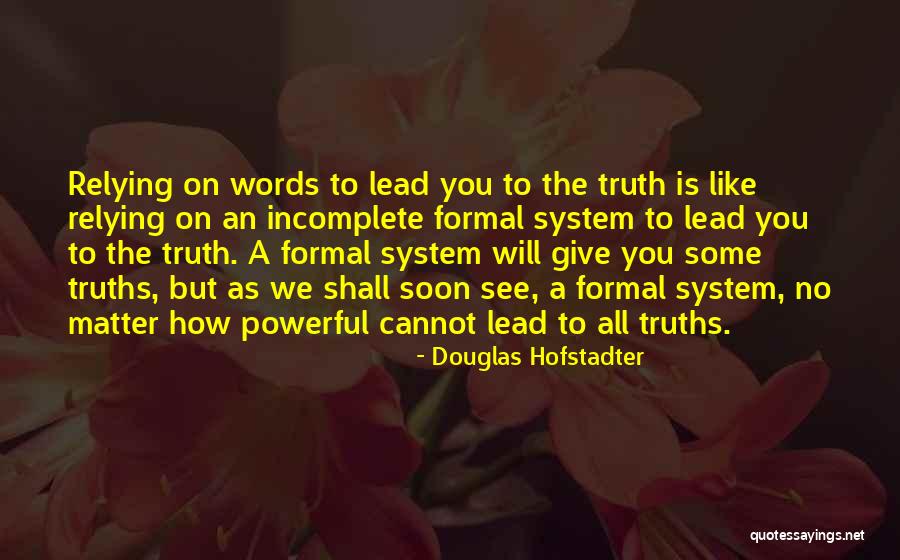 We'll See You Soon Quotes By Douglas Hofstadter We'll See You Soon Quotes By Douglas Hofstadter