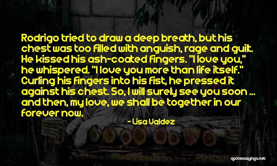 We'll See You Soon Quotes By Lisa Valdez We'll See You Soon Quotes By Lisa Valdez