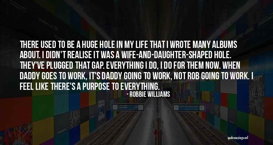 Well Shaped Wife Quotes By Robbie Williams Well Shaped Wife Quotes By Robbie Williams