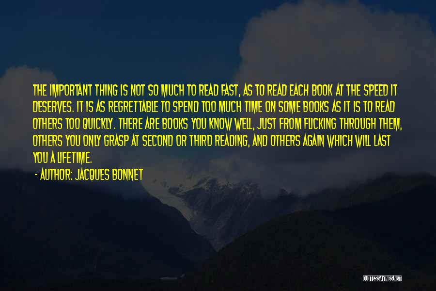 Well Spend Time Quotes By Jacques Bonnet