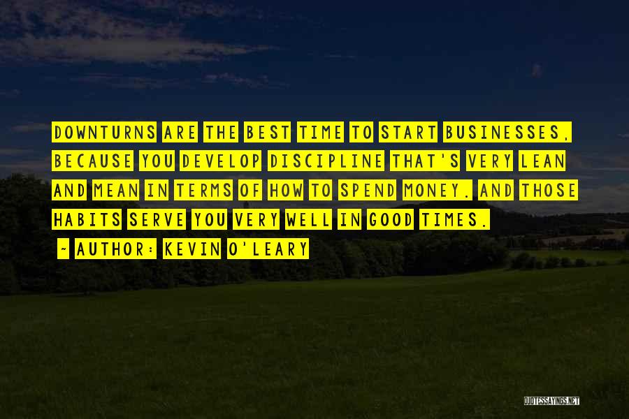 Well Spend Time Quotes By Kevin O'Leary