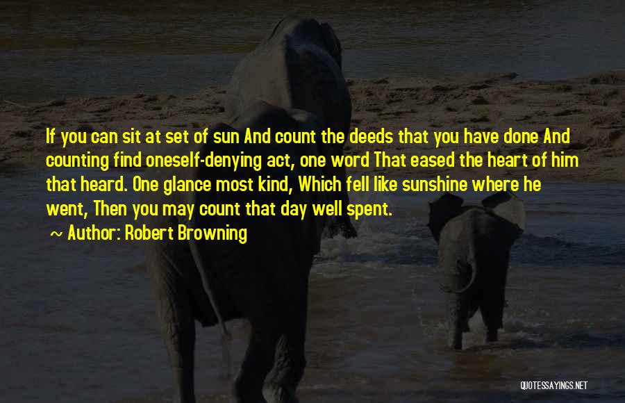 Well Spent Day Quotes By Robert Browning
