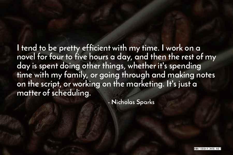 Well Spent Day With Family Quotes By Nicholas Sparks Well Spent Day With Family Quotes By Nicholas Sparks