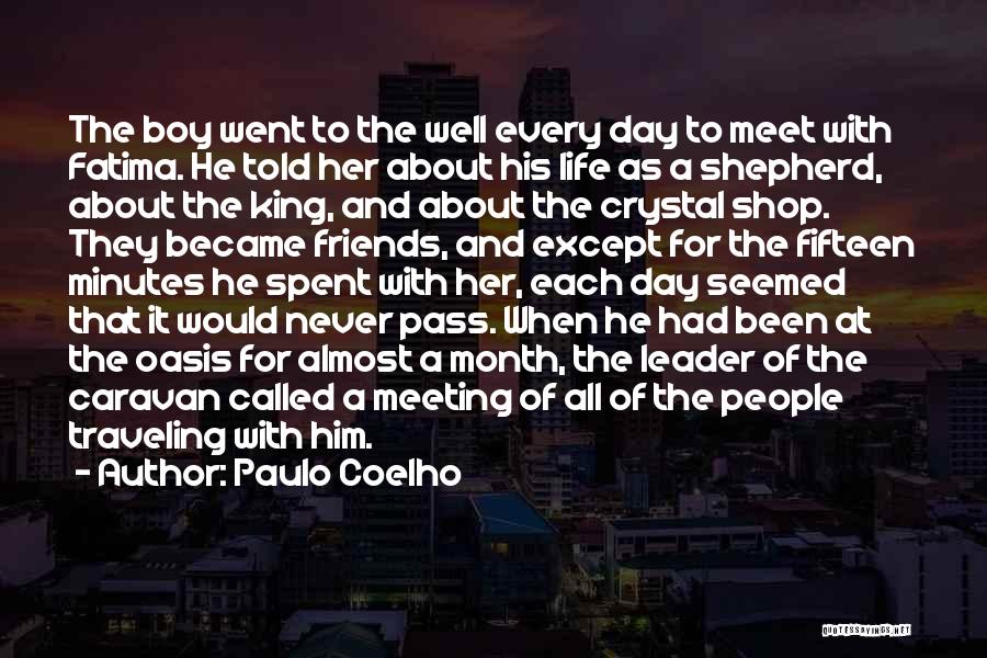 Well Spent Day With Friends Quotes By Paulo Coelho