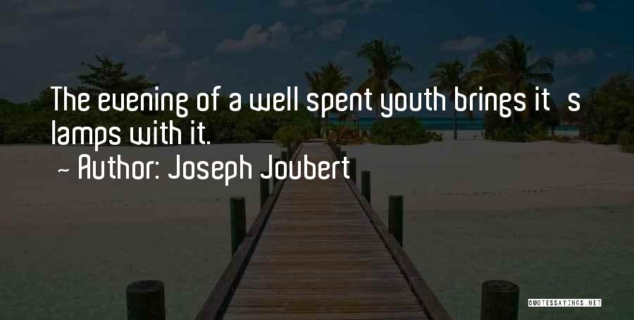 Well Spent Quotes By Joseph Joubert