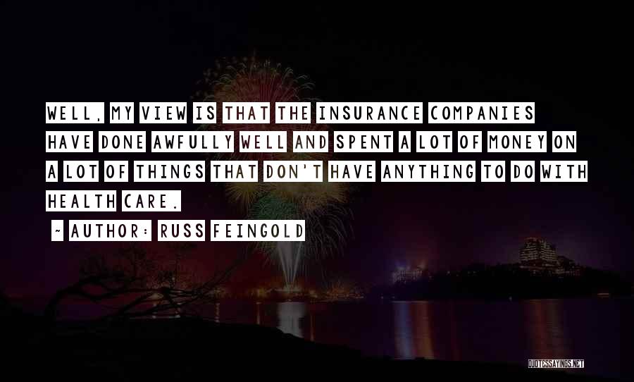 Well Spent Quotes By Russ Feingold