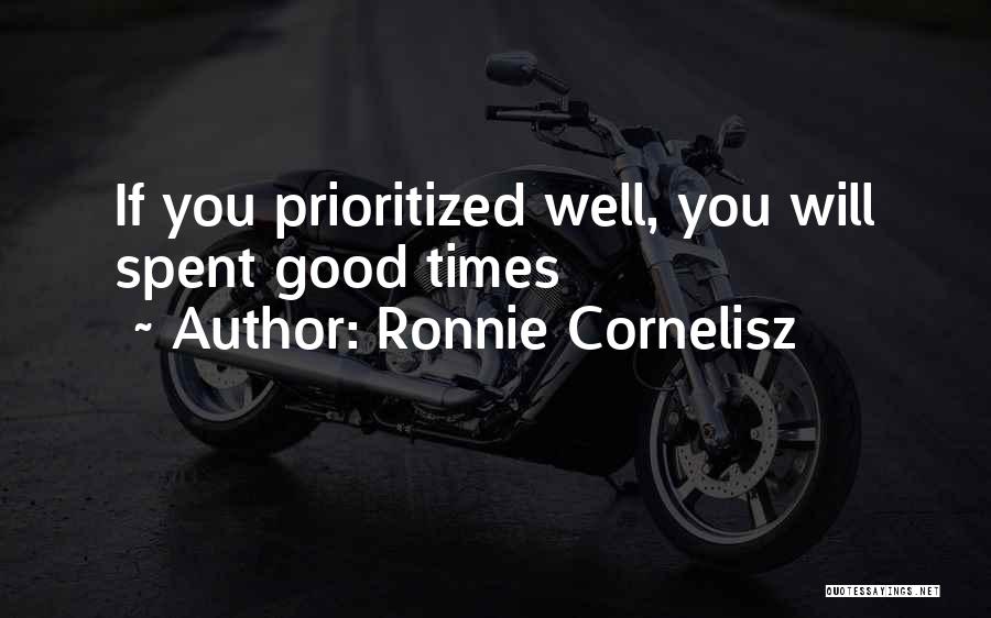 Well Spent Time Quotes By Ronnie Cornelisz