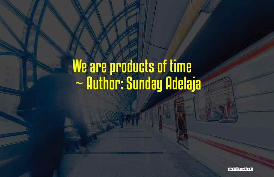 Well Spent Time Quotes By Sunday Adelaja