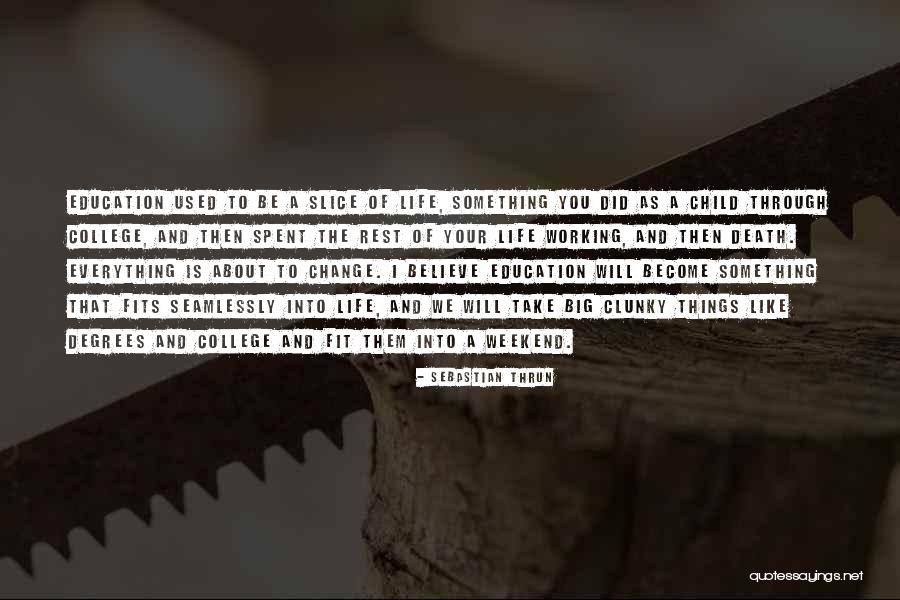 Well Spent Weekend Quotes By Sebastian Thrun Well Spent Weekend Quotes By Sebastian Thrun