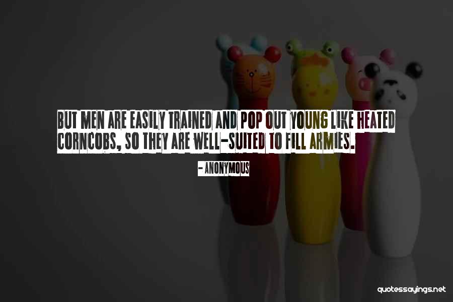 Well Suited Quotes By Anonymous Well Suited Quotes By Anonymous