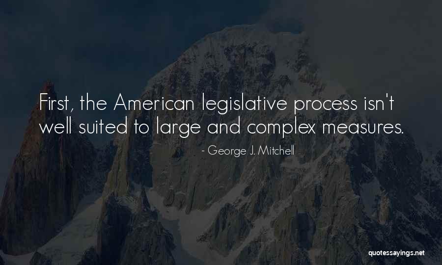 Well Suited Quotes By George J. Mitchell Well Suited Quotes By George J. Mitchell
